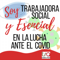 CAMPAÑA "EL TRABAJO SOCIAL ESENCIAL ANTE EL COVID-19"