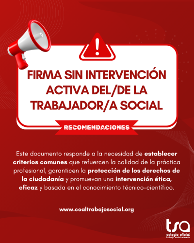 Recomendaciones sobre la firma sin intervención activa del/de la Trabajador/a Social